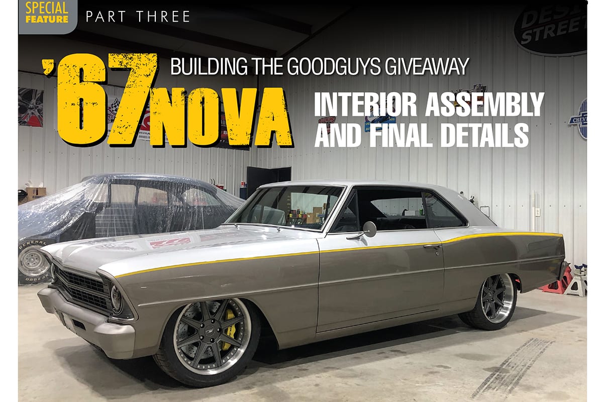 giveaway nova, 1967 nova, 1967 chevy nova, nova, goodguys nova, goodguys giveaway car, designer street rods, real deal steel